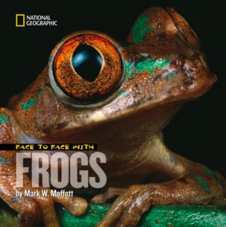 Carte Face to Face with Frogs Mark W. Moffett