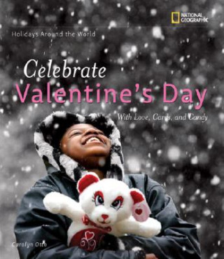 Kniha Celebrate Valentines Day Carolyn Otto