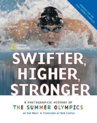 Buch Swifter, Higher, Stronger Sue Macy