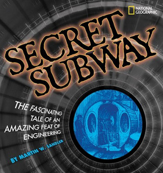 Книга Secret Subway Martin W. Sandler