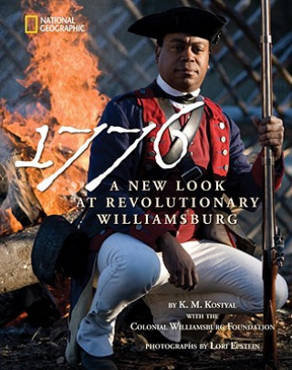 Książka 1776: A New Look at Revolutionary Williamsburg K. M. Kostyal