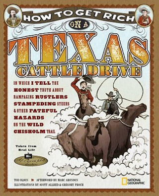 Carte How to Get Rich on a Texas Cattle Drive Tod Olson