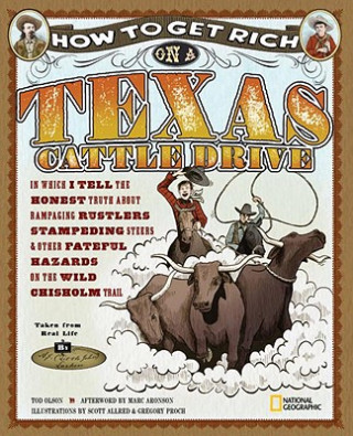 Knjiga How to Get Rich on a Texas Cattle Drive Tod Olson