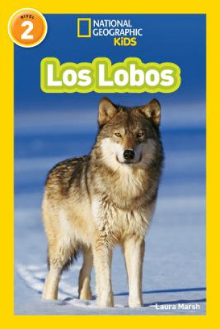 Książka National Geographic Readers: Los Lobos (Wolves) Laura Marsh