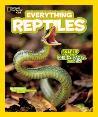 Книга National Geographic Kids Everything Reptiles National Geographic Kids