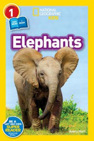 Könyv National Geographic Readers: Elephants Avery Hurt