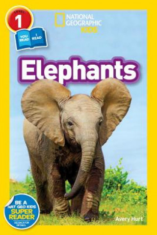 Kniha National Geographic Readers: Elephants Avery Hurt