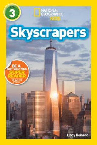 Книга National Geographic Readers: Skyscrapers (Level 3) Libby Romero