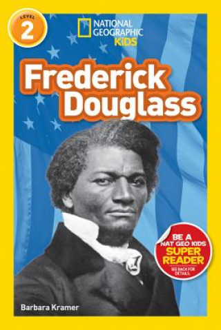 Knjiga National Geographic Readers: Frederick Douglass (Level 2) Barbara Kramer