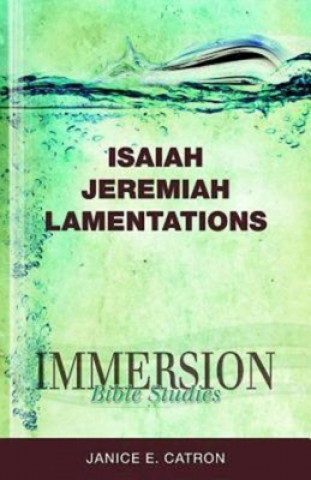 Carte Isaiah, Jeremiah, Lamentations Janice E. Catron