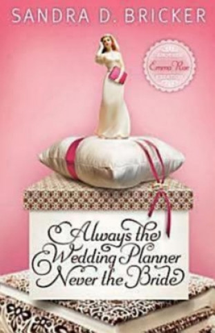 Книга Always the Baker Never the Bride Sandra D. Bricker