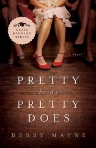 Libro Pretty Is as Pretty Does Debby Mayne