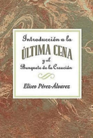 Kniha Introduccion a la Ultima Cena Aeth Assoc for Hispanic Theological Education