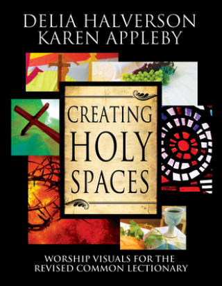 Könyv Creating Holy Spaces Delia Halverson
