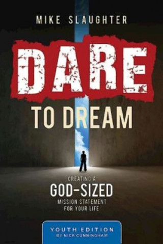 Kniha Dare to Dream Youth Edition Mike Slaughter