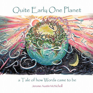 Książka Quite Early One Planet Austin McNichol Jerome Austin McNicholl