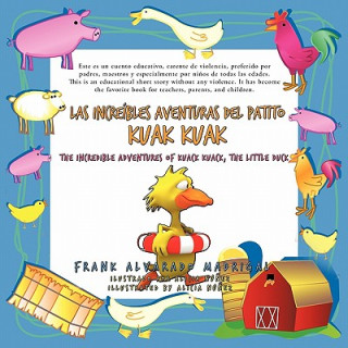 Kniha increibles aventuras del Patito Kuak Kuak Alvarado Madrig Frank Alvarado Madrigal