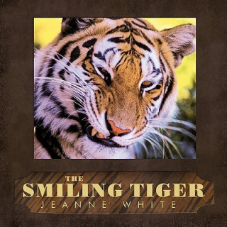 Knjiga Smiling Tiger White Jeanne White