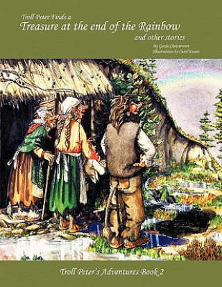 Kniha Troll Peter Finds a Treasure at the End of the Rainbow and Other Stories Gerda Christensen