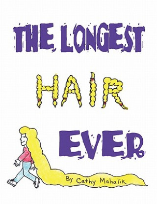 Buch Longest Hair Ever Cathy Mahalik