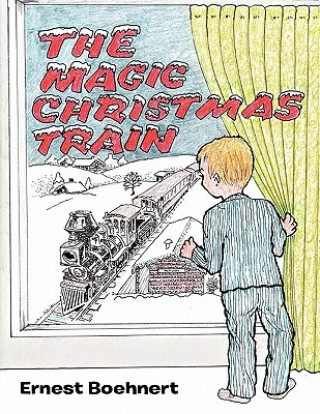 Libro Magic Christmas Train Ernest Boehnert