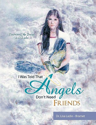 Carte I Was Told That Angels Don't Need Friends Lisa Ladin-Bramet