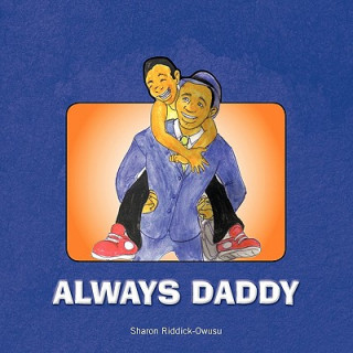 Knjiga Always Daddy Sharon Riddick-Owusu