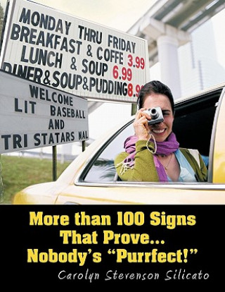 Könyv More Than 100 Signs That Prove... Nobody's "Purrfect"! Carolyn Stevenson Silicato