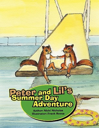 Книга Peter and Lil's Summer Day Adventure Nicki Nicholas