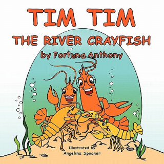 Knjiga Tim Tim The River Crayfish Fortuna Anthony