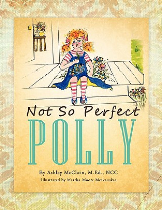 Książka Not So Perfect Polly Ashley McClain M. Ed Ncc