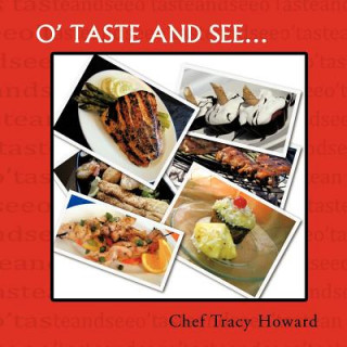 Carte O' Taste and See... Chef Tracy Howard