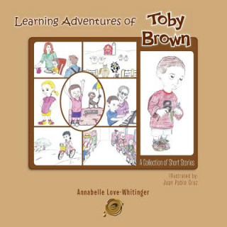 Βιβλίο Learning Adventures of Toby Brown Annabelle Love-Whitinger