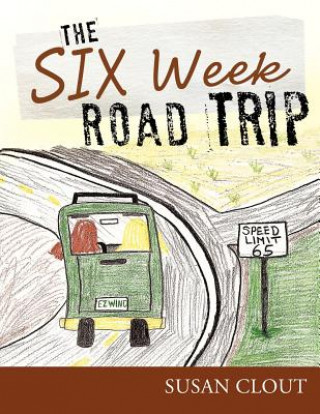 Kniha Six Week Road Trip Susan Clout
