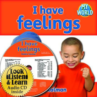 Kniha I Have Feelings - CD + PB Book - Package Bobbie Kalman