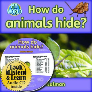 Carte How Do Animals Hide? - CD + Hc Book - Package Bobbie Kalman