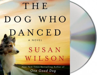 Audio The Dog Who Danced Susan Wilson