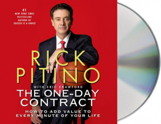 Audio The One-Day Contract: How to Add Value to Every Minute of Your Life Rick Pitino