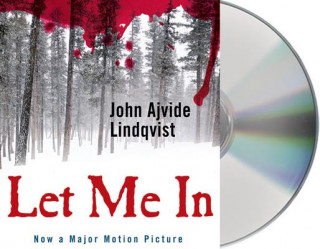 Audio Let Me in John Ajvide Lindqvist
