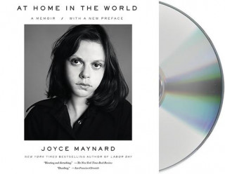 Audio At Home in the World: A Memoir Joyce Maynard