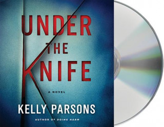 Audio Under the Knife Kelly Parsons