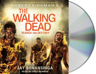 Audio Robert Kirkman's the Walking Dead: Search and Destroy Jay Bonansinga