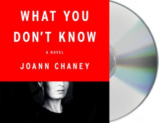 Audio What You Don't Know Joann Chaney
