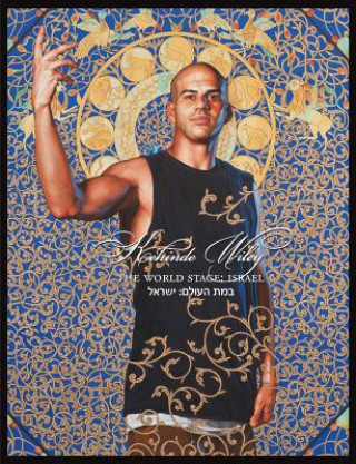 Książka Kehinde Wiley The World Stage: Israel Kehinde Wiley