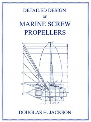 Libro Detailed Design of Marine Screw Propellers (Propulsion Engineering Series) Douglas H. Jackson