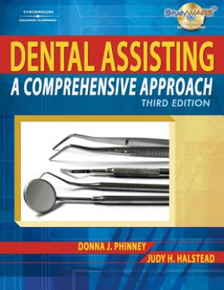 Kniha Dental Assisting: A Comprehensive Approach, Text and Workbook Pkg Delmar Publishers