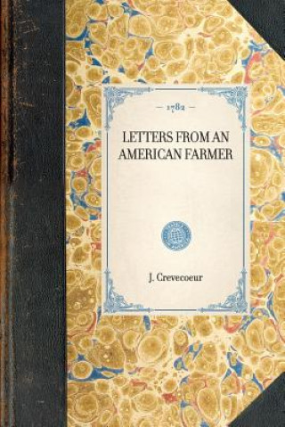 Kniha Letters from an American Farmer J. Hector St John de Crevecoeur