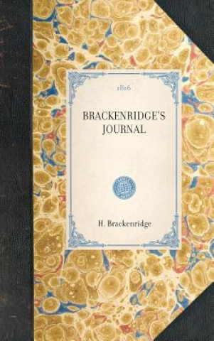 Książka Brackenridge's Journal: Reprint of the 2D Edition (Baltimore, 1816) H. Brackenridge