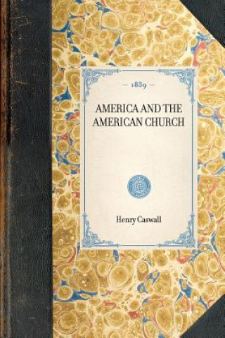 Carte America and the American Church Henry Caswall