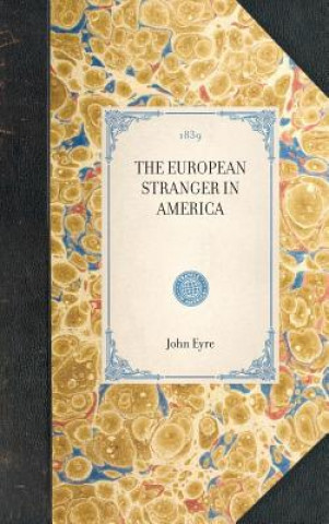 Carte European Stranger in America John Eyre